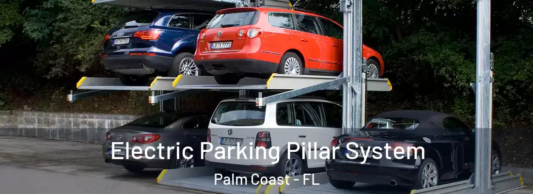  Electric Parking Pillar System Palm Coast - FL