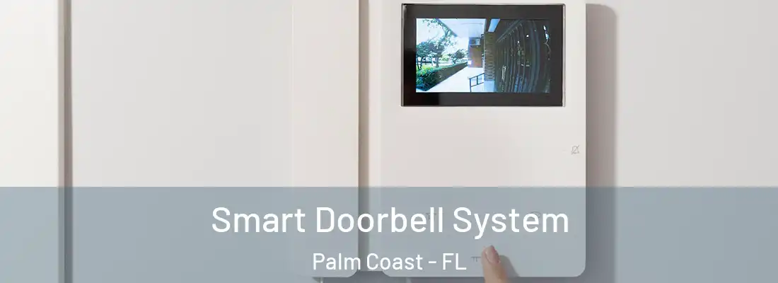 Smart Doorbell System Palm Coast - FL